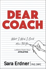 Dear Coach: What I Wish I Could Have Told You cover image
