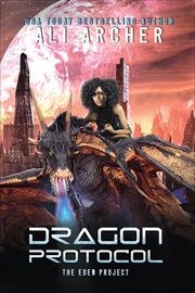 Dragon Protocol : The Eden Project cover image