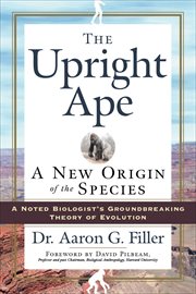 The Upright Ape : A New Origin of the Species cover image