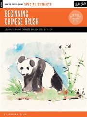 Special subjects: beginning chinese brush.. Discover the art of traditional Chinese brush painting cover image