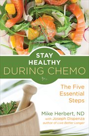 Stay healthy during chemo : the five essential steps cover image