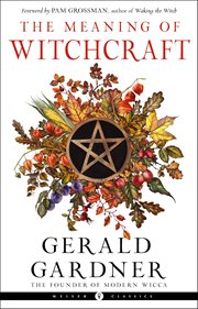The Meaning of Witchcraft cover image