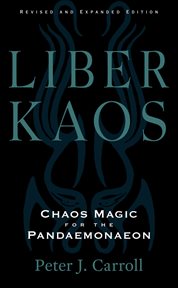 Liber Kaos : Chaos Magic For The Pandaemonaeon cover image