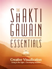 The Shakti Gawain essentials cover image