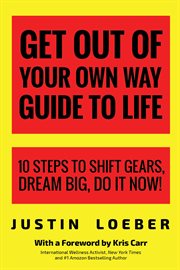 Get Out of Your Own Way Guide to Life cover image