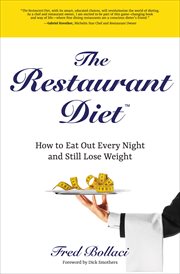 The restaurant diet : how to eat out every night and still lose weight cover image