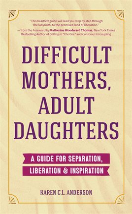 Cover image for Difficult Mothers, Adult Daughters