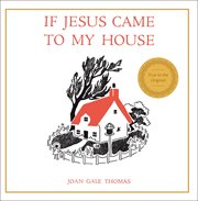 If Jesus came to my house cover image