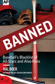 Banned : Baseball's Blacklist of All-Stars and Also-Rans cover image