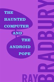 Haunted Computer and the Android Pope cover image
