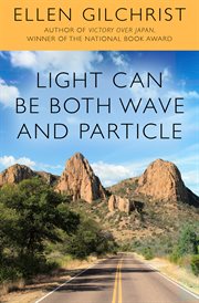 Light can be both wave and particle : a book of stories cover image