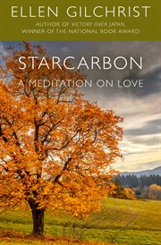 Starcarbon : a meditation on love : a novel cover image