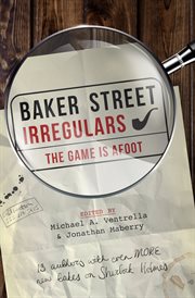 Baker street irregulars : the game is afoot cover image