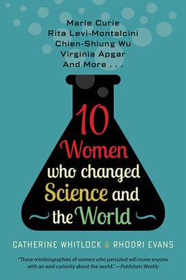 Cover image for 10 Women Who Changed Science and the World