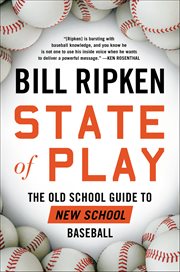 State of Play : The Old School Guide To New School Baseball cover image