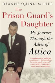 The prison guard's daughter : my journey through the ashes of Attica cover image