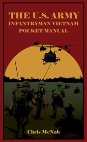 The U.S. Army Infantryman Vietnam Pocket Manual cover image