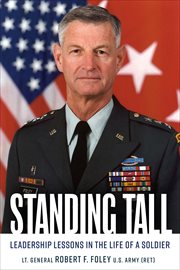 Standing Tall : Leadership Lessons in the Life of a Soldier cover image