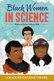 Black Women in Science : A Black History Book for Kids cover image