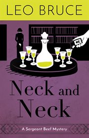 Neck and Neck : a sergeant beef mystery cover image