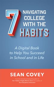 Navigating College With the 7 Habits cover image