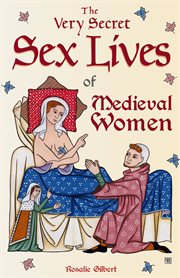 THE VERY SECRET SEX LIVES OF MEDIEVAL WO cover image