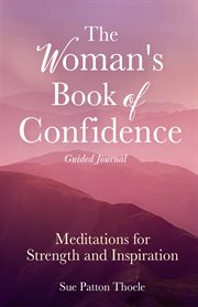 The woman's book of confidence: guided journal : Guided Journal cover image