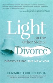 Light on the other side of divorce : discovering the new you cover image