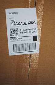The package king : a rank-and-file history of UPS cover image