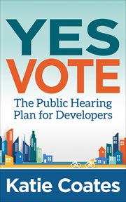 Yes vote : the public hearing plan for developers cover image