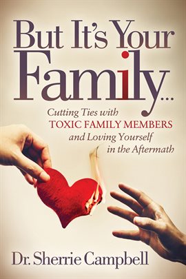Link to But It's Your Family by Sherrie Campbell in Hoopla