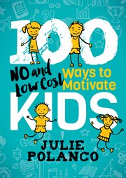 100 ways to motivate kids cover image