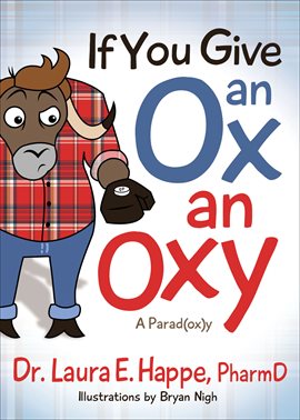 Cover image for If You Give an Ox an Oxy