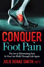 Conquer Foot Pain cover image