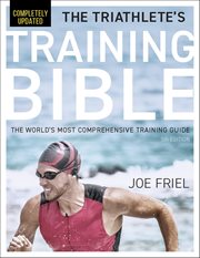 The Triathlete's Training Bible : The World's Most Comprehensive Training Guide cover image