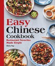 Easy Chinese Cookbook : Restaurant Favorites Made Simple cover image