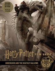 Harry Potter film vault. volume 3, Horcruxes and The Deathly Hallows cover image