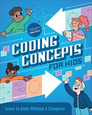 Coding Concepts for Kids : Learn To Code Without A Computer cover image