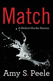 Match : A Medical Murder Mystery cover image