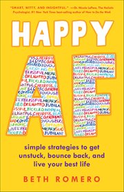 Happy AF : Simple Strategies To Get Unstuck, Bounce Back, And Live Your Best Life cover image
