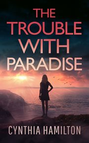 The Trouble With Paradise cover image