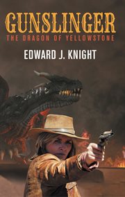 Gunslinger : the dragon of yellowstone cover image