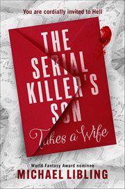 The Serial Killer's Son Takes a Wife cover image