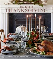 Williams-sonoma the best of thanksgiving. Recipes and Inspiration for a Festive Holiday Meal cover image