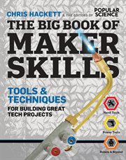 The big book of maker skills : tools & techniques for building great tech projects cover image