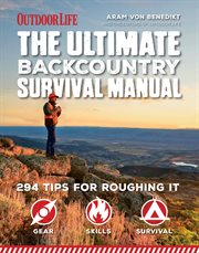 Ultimate Backcountry Survival Manual cover image
