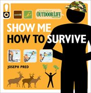 Show me how to survive cover image