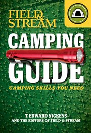 Camping guide : camping skills you need cover image