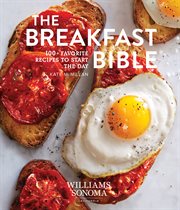 Breakfast bible : 100+ favorite recipes to start the day cover image