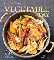 Vegetable of the day : 365 recipes for every day of the year cover image